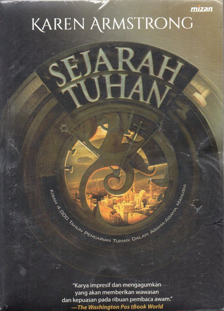 Sampul Sejarah Tuhan :  kisah 4.000 tahun pencarian Tuhan dalam agama-agama manusia / Karen Armstrong