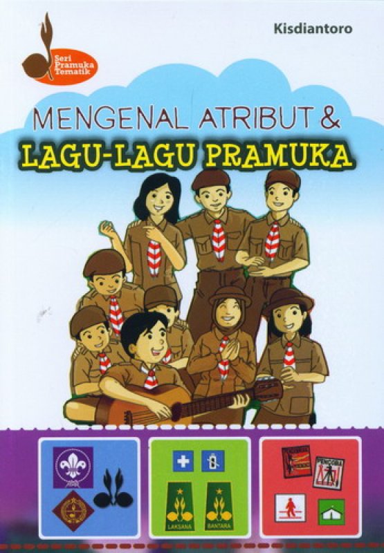 Sampul Mengenal atribut dan lagu-lagu pramuka / Kisdiantoro