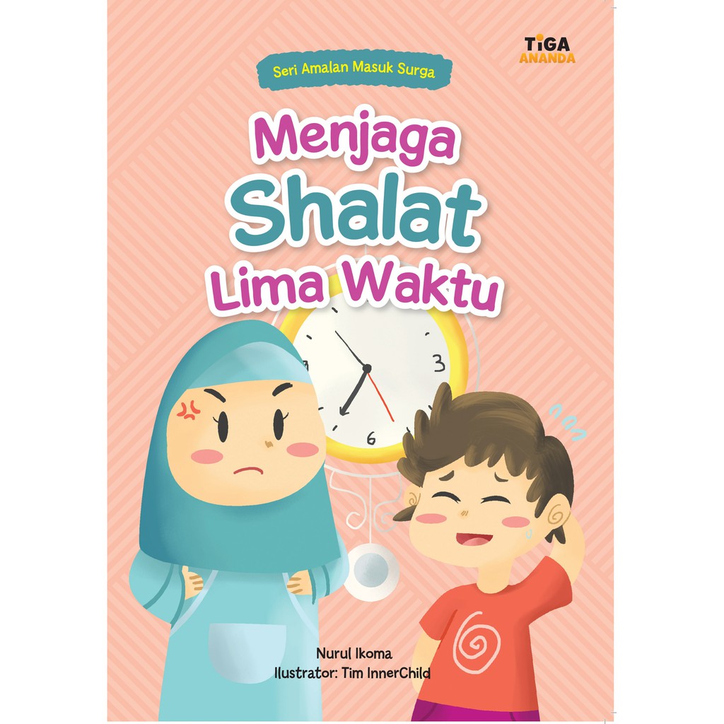 Sampul Menjaga shalat lima waktu / Nurul ikoma