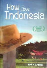 Sampul How to love Indonesia / Duma M. Sembiring