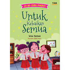 Sampul Untuk kebaikan semua / wrini harlindi