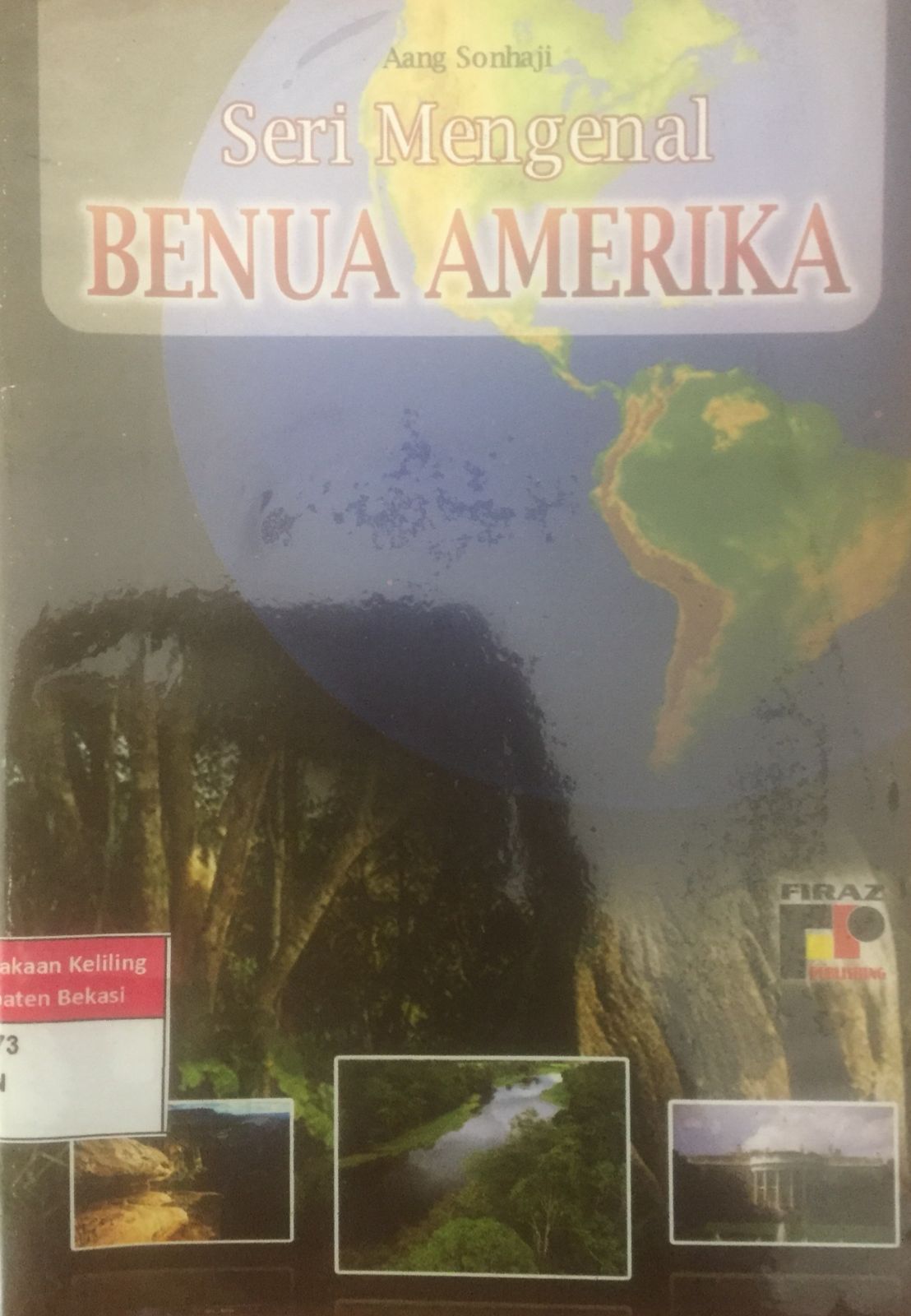 Sampul Seri Mengenal Benua Amerika / Aang Sonhaji