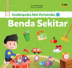 Sampul Ensiklopedia mini pertamaku benda sekitar / Cucu Nurhasanah