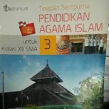 Cover Teladan Sempurna Pendidikan Agama Islam 3 :  Untuk kelas XII SMA / Aswin Yunan