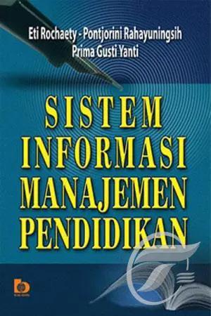 Sampul Sistem informasi manajemen pendidikan / Eti rochaety