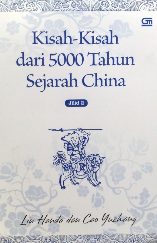 Sampul Kisah-Kisah Dari 5000 Tahun Sejarah China jilid 2 / Lin Handa