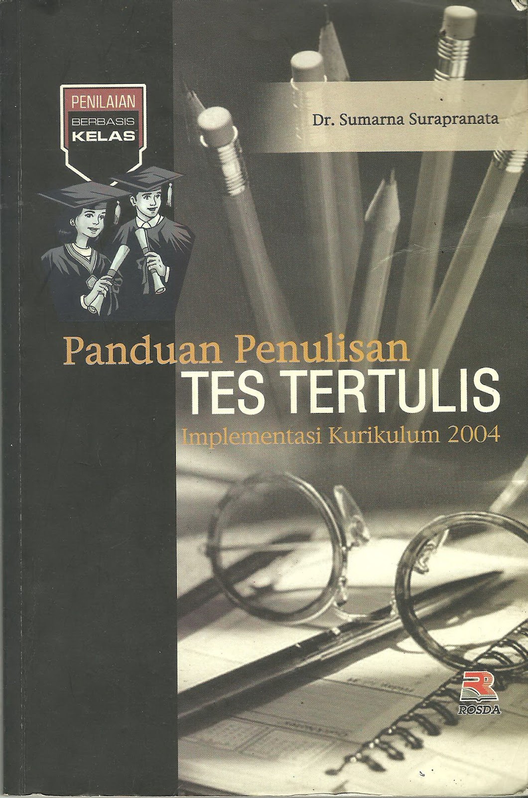 Sampul Panduan penulisan tes tertulis implementasi kurikulum 2004 / Sumarna surapranata