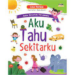 Sampul Buku aktivitas pertamaku :  aku tahu sekitarku / Lina Herlina