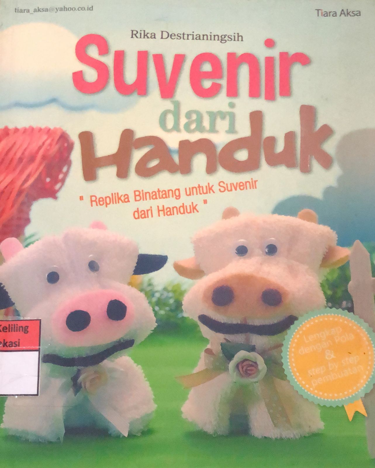 Sampul Suvenir dari Handuk / Rika Destrianingsih