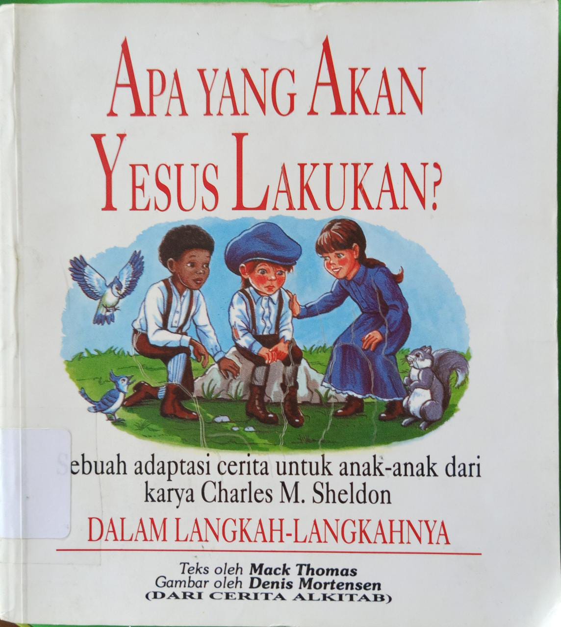 Cover Apa yang akan yesus lakukan / Mack thomas
