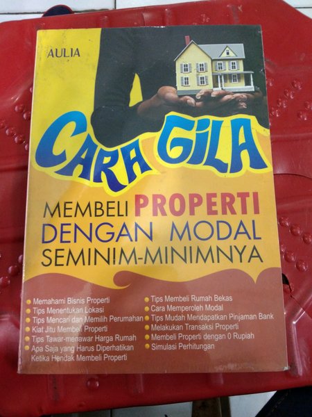 Sampul Cara gila membeli properti dengan modal seminim-minimnya / Aulia