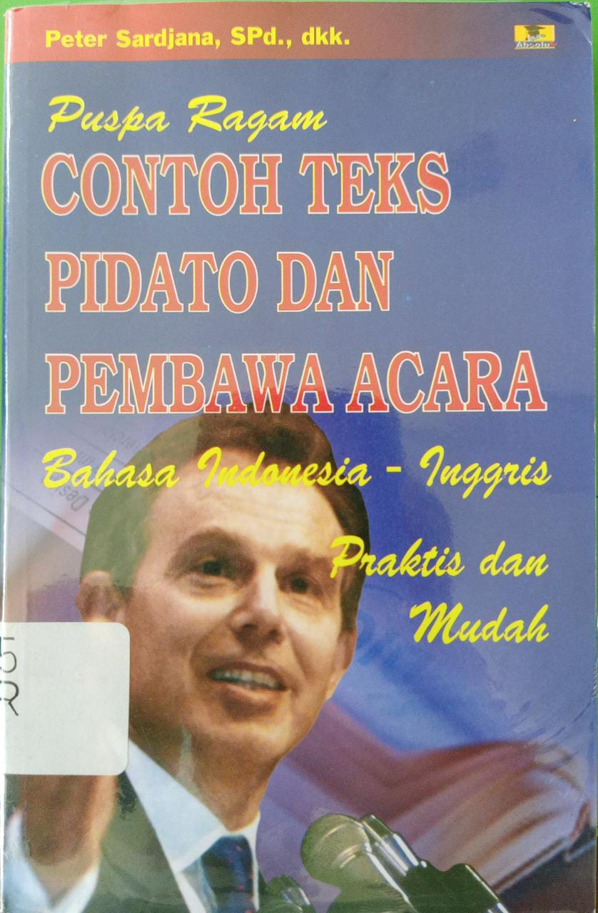 Sampul Puspa ragam :  Contoh teks pidato dan pembawa acara / Peter sardjana