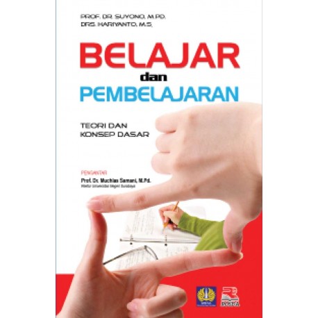 Sampul Belajar dan pembelajaran :  teori dan konsep dasar / Suyono