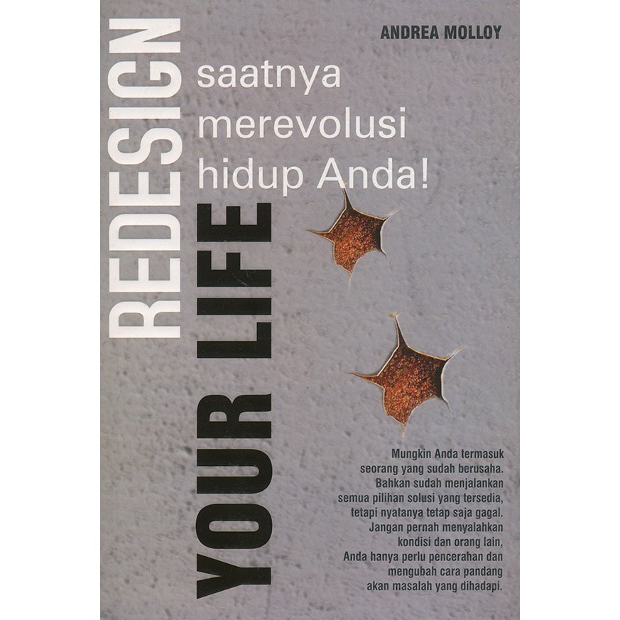 Sampul Redesign Your Life :  saatnya merevolusi hidup anda / Andrea Molloy