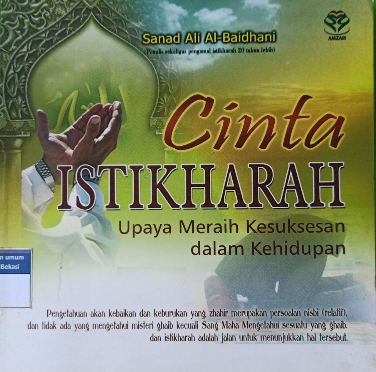 Sampul Cinta istikharah :  Upaya meraih kesuksesan dalam kehidupan / Sanad ali al-baidhani