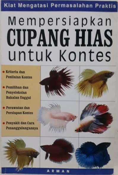 Sampul Mempersiapkan Cupang Hias untuk kontes / Arman