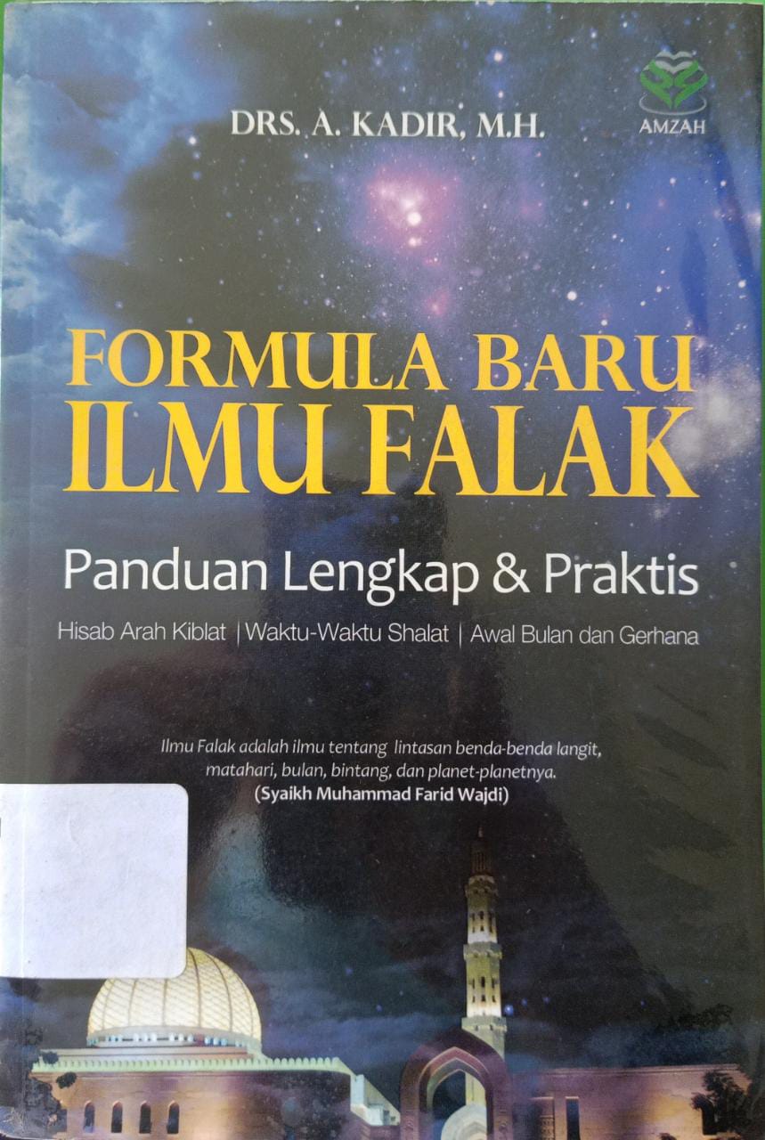 Cover Formula baru ilmu falak :  Panduan lengkap & praktis / Kadir