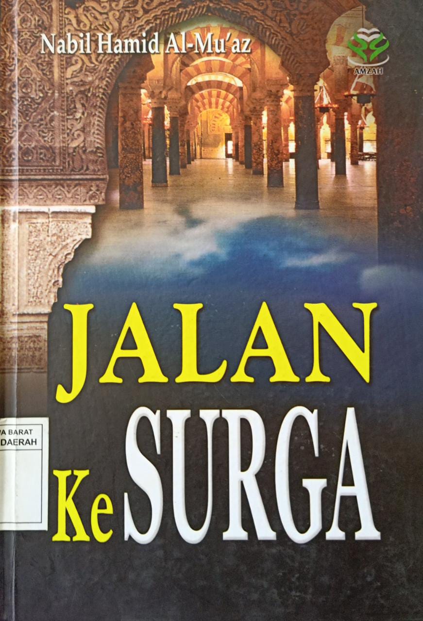 Cover Jalan ke surga / Nabil hamid al-mu'az