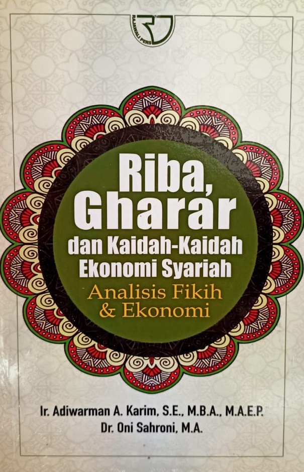 Sampul riba, gharar dan kaidah-kaidah ekonomi syariah :  analisis fikih dan ekonomi / Adiwarman A. Karim, Oni Sahroni