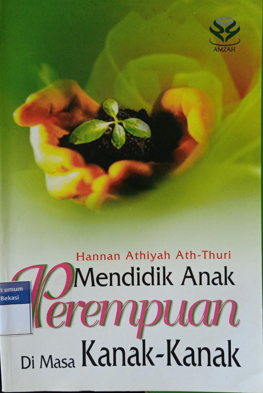 Sampul Mendidik anak perempuan di masa kanak-kanak / Hannan athiyah ath-thuri
