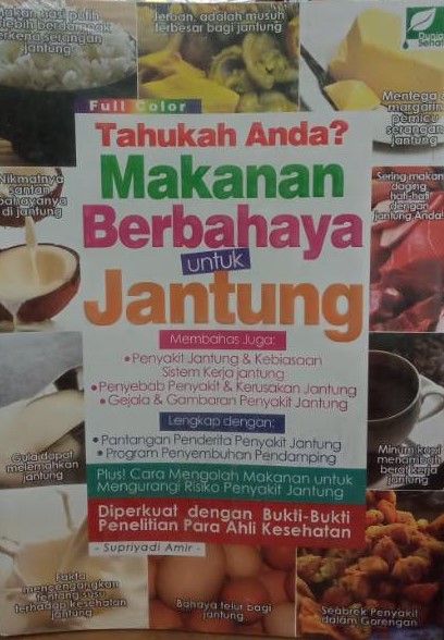 Sampul tahukah anda? makanan berbahaya untuk jantung / Supriyadi Amir; editor, P. Ratnapuri, Abdul Latif