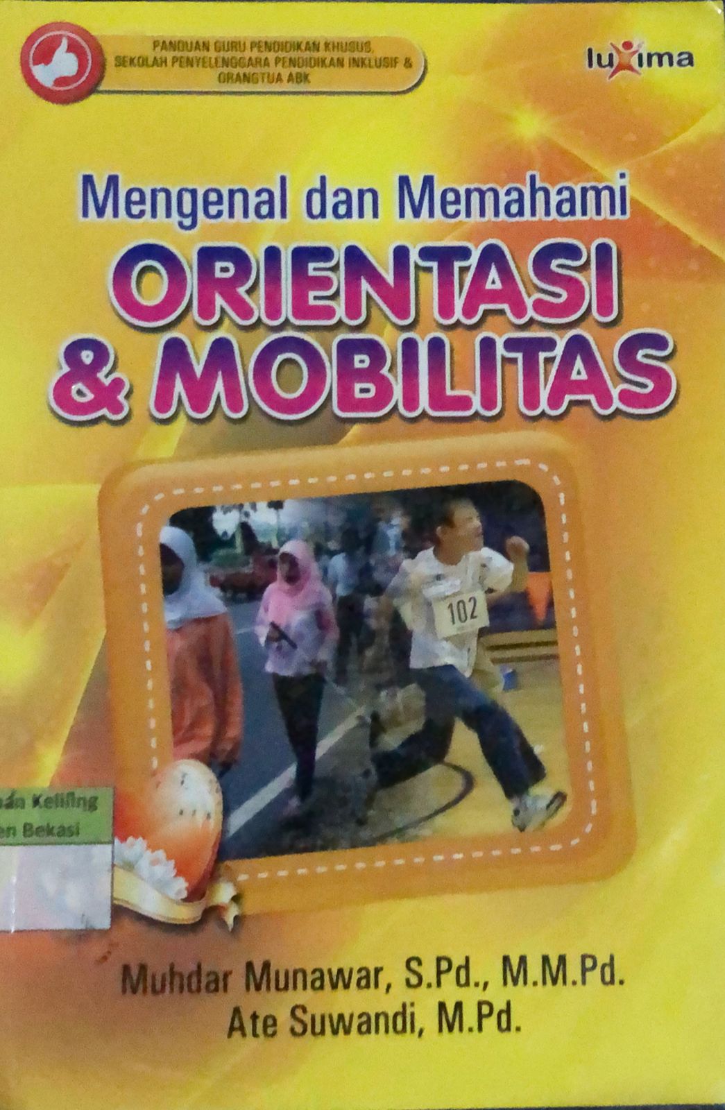Sampul Mengenal dan Memahami Orientasi dan Mobilitas / Muhdar Munawar