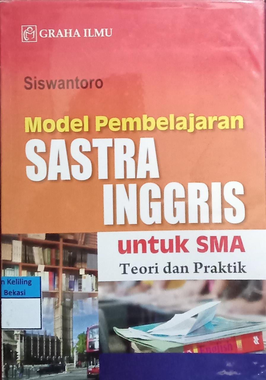 Sampul Model Pembelajaran Sastra Inggris untuk SMA teori dan praktik / Siswantoro