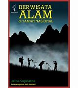Sampul Berwisata alam di Taman Nasional / Jatna Supriatna