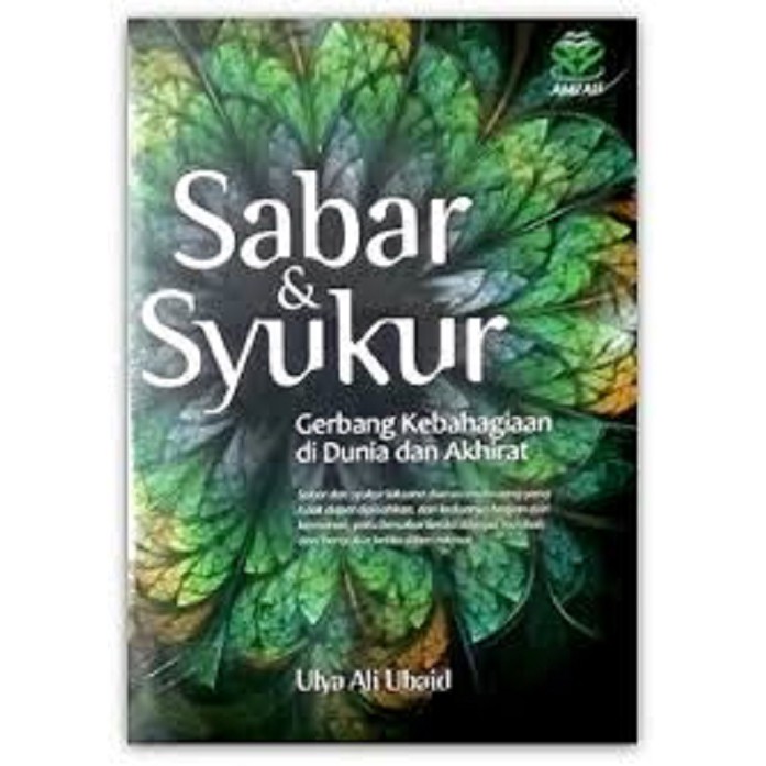 Cover Sabar dan syukur :  gerbang kebahgiaan di dunia dan akhirat / Ulya ali ubaid
