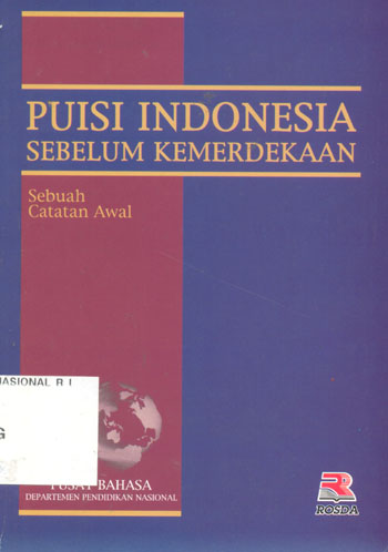 Sampul Puisi Indonesia sebelum kemerdekaan :  sebuah catatan awal / Dendy Sugono