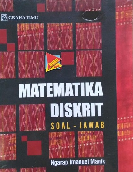 Sampul matematika diskrit :  soal - jawab / Ngarap Imanuel Manik