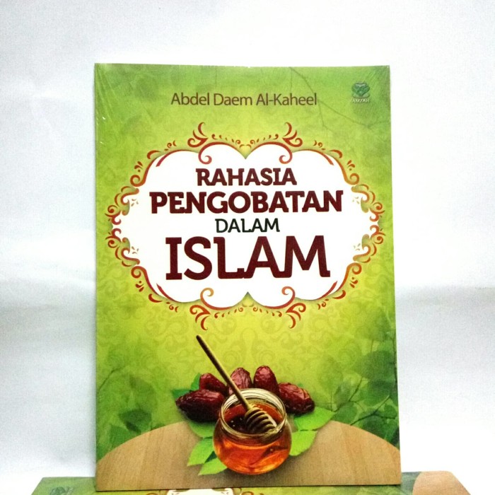 Cover Rahasia pengobatan dalam islam / Abdel daem al-kaheel