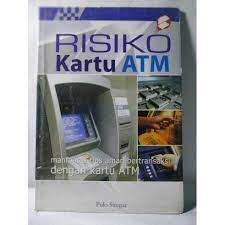 Sampul Risiko kartu ATM :  Manfaat & tips aman berteransaksi dengan kartu ATM / Pulo siregar