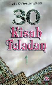 Cover 30 Kisah teladan 1 / Abdurrahman Arroisi