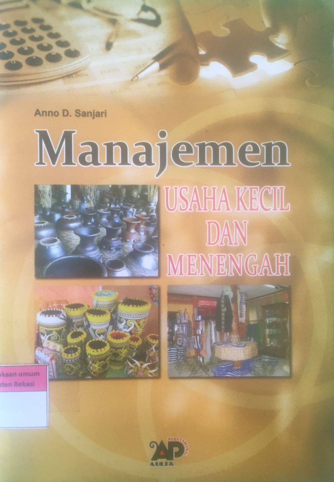 Sampul Manajemen usaha kecil dan menengah / Anno D Sanjari; desain isi, Dn Ramdan