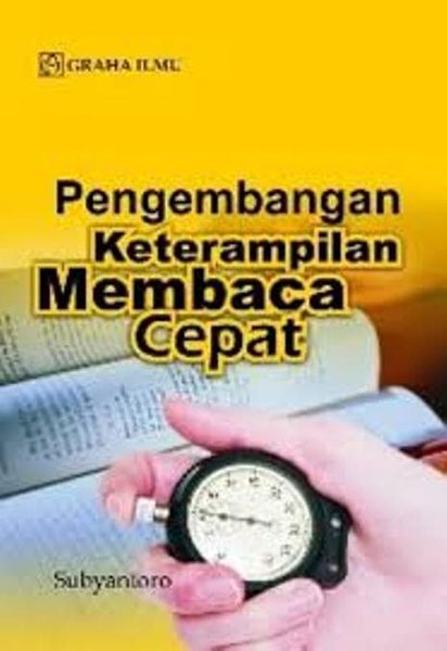 Sampul Pengembangan keterampilan membaca cepat / Subyantoro