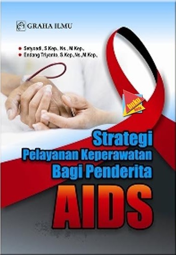 Sampul Strategi pelayanan keperawatan bagi penderita aids / Setyoadi