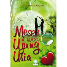 Sampul Mesra hingga ujung usia / Muhammad Al-Qadhi