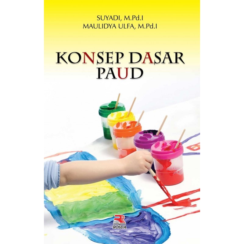 Sampul Konsep dasar paud / Suyadi & Maulidya Ulfah ; editor, Nita Nur MuliawatiNita Nur Muliawati
