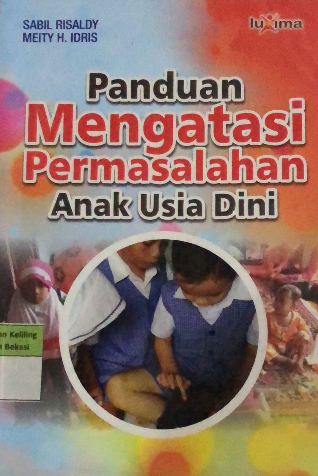 Sampul Panduan Mengatasi Permasalahan Anak Usia Dini / Meity H. Idris