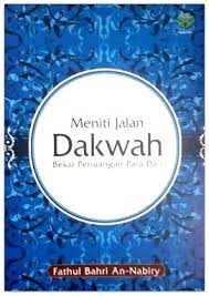 Sampul Meniti jalan dakwah :  Bekal perjuangan para da'i / Fathul Bahri an anabiry