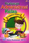 Sampul Pedoman administrasi kelas :  pendidikan khusus / Dedy Kustawan