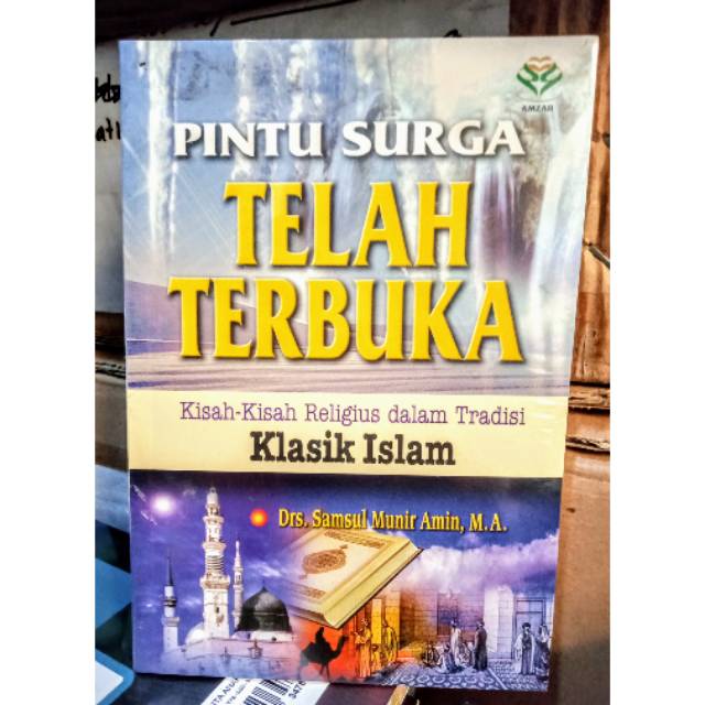 Sampul Pintu surga telah terbuka :  Kisah-kisah religius dalam tradisi klasik islam / Samsul munir amin