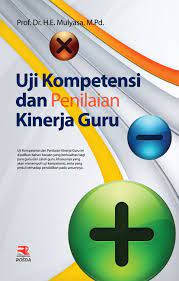 Sampul Uji kompetensi dan penilaian kinerja guru / Mulyasa