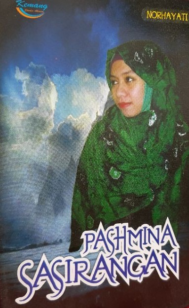 Sampul pashmina sasirangan :  kumpulan flash fiction / Norhayati