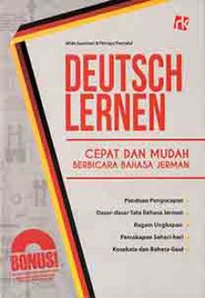 Sampul Deutsch lernen :  cepat dan mudah berbicara bahasa Jerman / Hilda Septriani, Fitriayu Penyalai