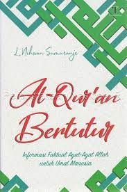 Sampul Al-Qur'an Bertutur :  Informasi Faktual Ayat-Ayat Allah untuk Umat Manusia / L. Nihwan Sumuranje