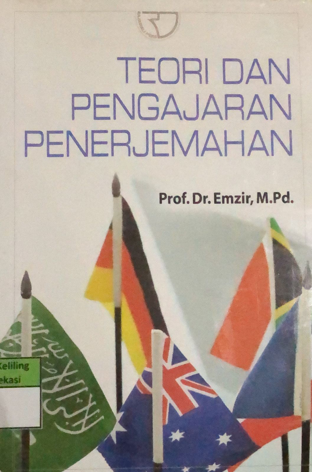 Sampul Teori dan Pengajaran Penerjemahan / Emzir