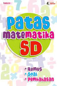 Sampul Patas matematika SD :  rumus, soal, pembahasan / Sobirin
