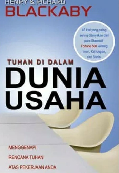 Sampul Tuhan di dalam dunia usaha / Henry & Richard Blackaby; editor, Marlina Nadeak